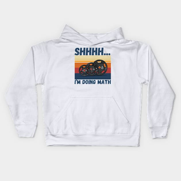 Shhhh... I’m doing math funny fitness Kids Hoodie by JustBeSatisfied